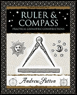 Ruler & Compass: Practical Geometric Constructions