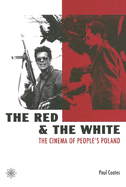 red and the white the cinema of peoples poland