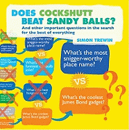 Does Cockshutt Beat Sandy Balls: And Other Important Questions in the Search for the Best of Everything