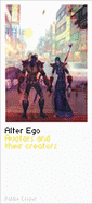 Alter Ego: Avatars and Their Creators