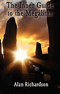 The Inner Guide to the Megaliths