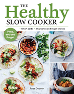 healthy slow cooker smart carbs vegetarian and vegan choices prep set an