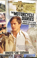 Motorcycle Diaries: Notes on a Latin American Journey