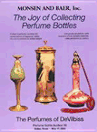 The Joy of Collecting Perfume Bottles: Monsen and Baer Perfume Bottle Auction XII