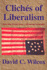 Cliches of Liberalism: Governing Through Insult, Confusion and Second Bites