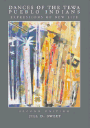 Dances of the Tewa Pueblo Indians: Expressions of New Life