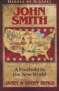 captain john smith a foothold in the new world