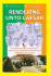Rendering Unto Caesar: A Fascinating Story of One Man's Tenure Under Nine Prime Ministers and Presidents of Sri Lanka