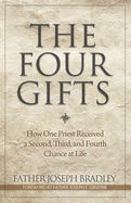 four gifts how one priest received a second third and fourth