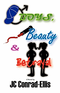 Boys, Beauty and Betrayal