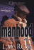 Manhood: The Longest Moan
