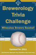 Brewerology Trivia Challenge: Milwaukee Brewers Baseball