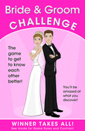 bride and groom challenge the game of who knows who better winner takes all