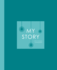 My Story: A Fill-In-The-Blank Autobiography