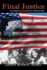 Final Justice ~ the Assassins of JFK Return to Terrorize Again