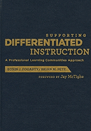 Supporting Differentiated Instruction: A Professional Learning Communities Approach