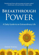 Breakthrough Power: A Daily Guide to an Extraordinary Life