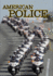American Police, Volume II: A History: The Blue Parade, 1945-2012