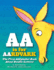 AA Is for Aardvark: The First Aalphabet Book about Double Letters!