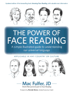 power of face reading a simple illustrated guide to understanding our unive
