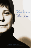 other voices other lives a grace cavalieri collection