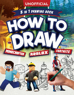 how to draw fortnite minecraft roblox 3 in 1 drawing book an unofficial for