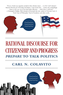 rational discourse for citizenship and progress prepare to talk politics