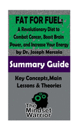 summary fat for fuel a revolutionary diet to combat cancer boost brain powe