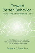 toward better behavior yours mine and everyone elses a strategy for improvi