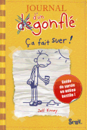 Journal D'Un Degonfle T4. CA Fait Suer!