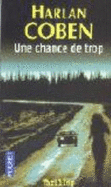Une Chance de Trop