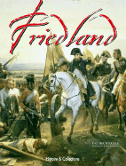 From Eylau to Friedland: The Polish Campaign, 1807