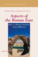 Aspects of the Roman East: Papers in Honour of Professor Fergus Millar FBA