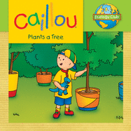 Caillou: Plants a Tree
