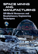 space mining and manufacturing off world resources and revolutionary engine