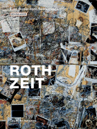Roth Zeit: Eine Dieter Roth Retrospektive