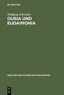 Ousia Und Eudaimonia: Die Verflechtung Von Metaphysik Und Ethik Bei Aristoteles