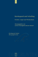 Kierkegaard Und Schelling: Freiheit, Angst Und Wirklichkeit
