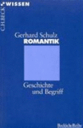 Romantik : Geschichte und Begriff