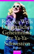Die Gottlichen Geheimnisse Der YA-YA-Schwestern: Roman