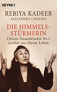 Die Himmelsstrmerin, Chinas Staatsfeindin NR.1 Erzhlt Aus Ihrem Leben