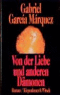 Von Der Liebe Und Anderen D�monen