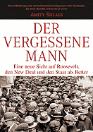 Der Vergessene Mann: Eine Neue Sicht Auf Den New Deal Und Die Verlierer Von Konjunkturprogrammen