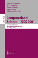 Computational Science - Iccs 2001: International Conference San Francisco, CA, USA, May 28-30, 2001 Proceedings, Part I