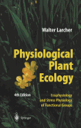 Physiological Plant Ecology: Ecophysiology and Stress Physiology of Functional Groups