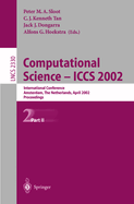 Computational Science - Iccs 2002: International Conference, Amsterdam, the Netherlands, April 21-24, 2002. Proceedings, Part I