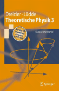 Theoretische Physik 3: Quantenmechanik 1