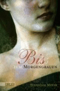 Bis (Biss) Zum Morgengrauen
