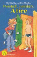 Peinlich, Peinlich, Alice