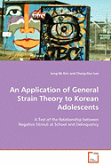 An Application of General Strain Theory to Korean Adolescents
